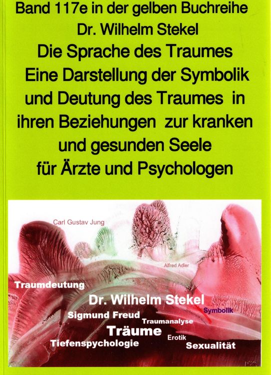 Produktbild: Die Sprache des Traumes - Symbolik und Deutung des Traumes - Teil 2 in der gelben Buchreihe bei J&uuml;rgen Ruszkowski