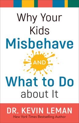 Produktbild: Why Your Kids Misbehave--And What to Do about It