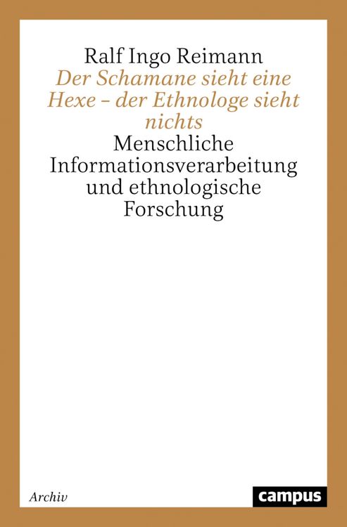 Produktbild: Der Schamane sieht eine Hexe - der Ethnologe sieht nichts