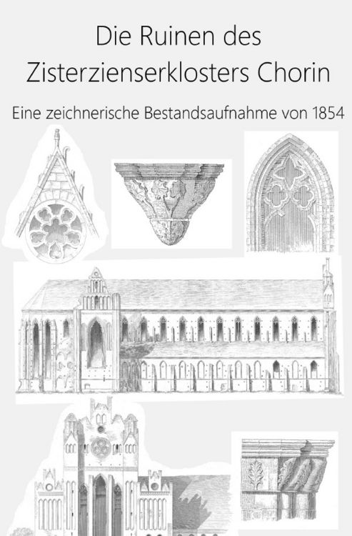 Produktbild: Die Ruinen des Zisterzienserklosters Chorin
