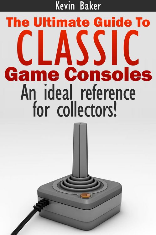 Produktbild: The Ultimate Guide to Classic Game Consoles