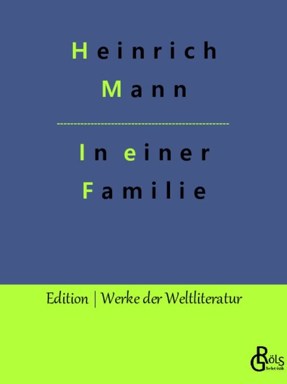 Bild vom Artikel In einer Familie vom Autor Heinrich Mann