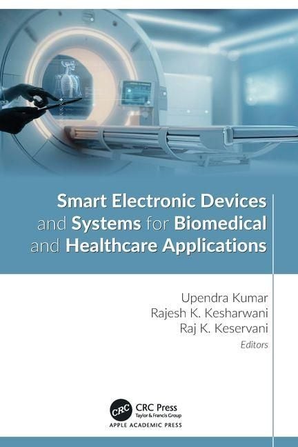 Produktbild: Smart Electronic Devices and Systems for Biomedical and Healthcare Applications