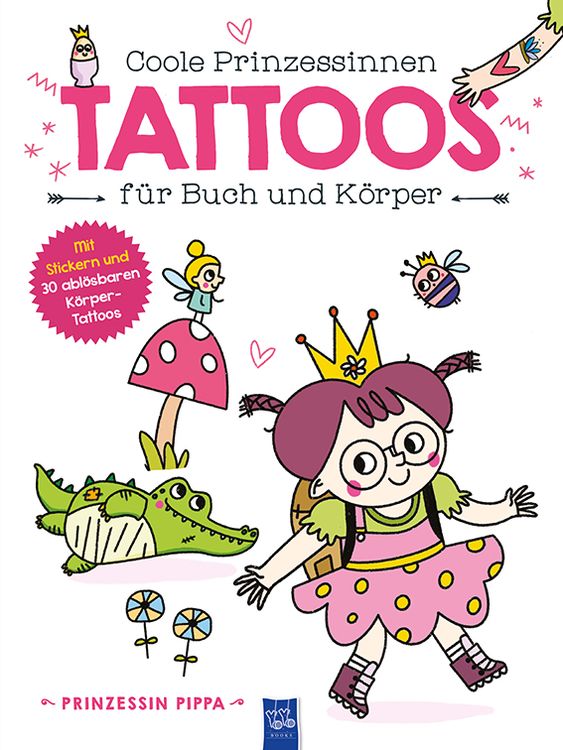 Produktbild: Coole Prinzessinnen Tattoos f&uuml;r Buch und K&ouml;rper &ndash; Prinzessin Pippa
