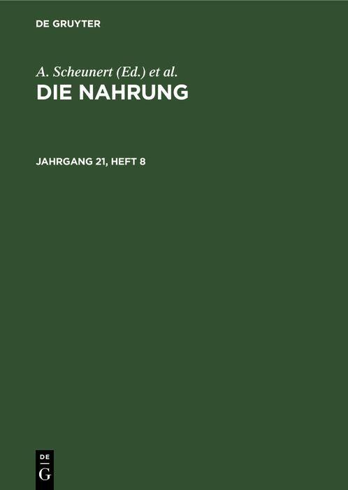 Produktbild: Die Nahrung. Jahrgang 21, Heft 8