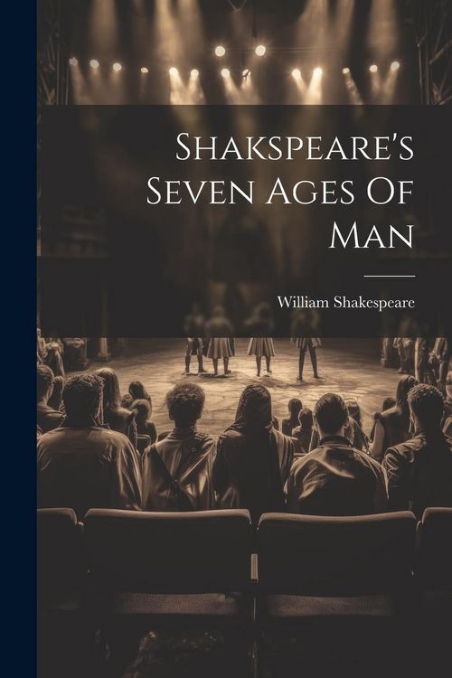 Produktbild: Shakspeare's Seven Ages Of Man