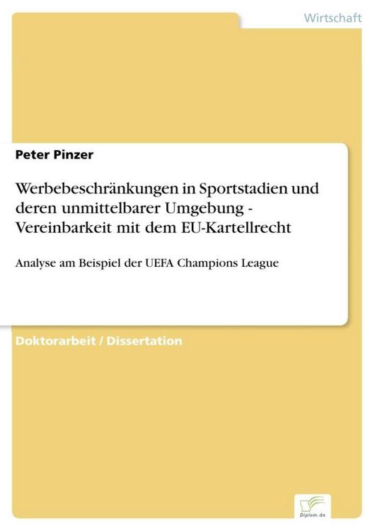 Produktbild: Werbebeschr&auml;nkungen in Sportstadien und deren unmittelbarer Umgebung - Vereinbarkeit mit dem EU-Kartellrecht