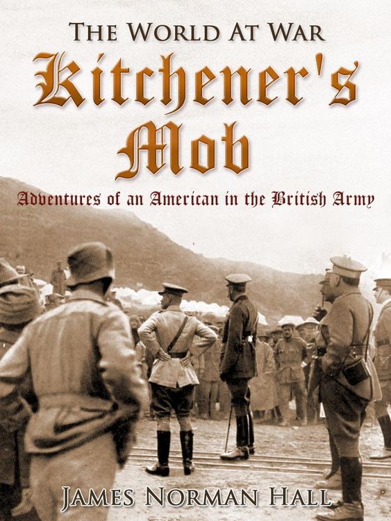 Produktbild: Kitchener's Mob / Adventures of an American in the British Army