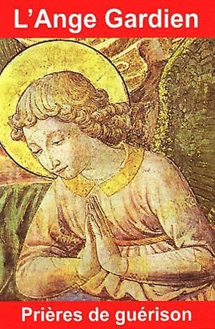 Produktbild: L'ange gardien, pri&egrave;res de gu&eacute;rison