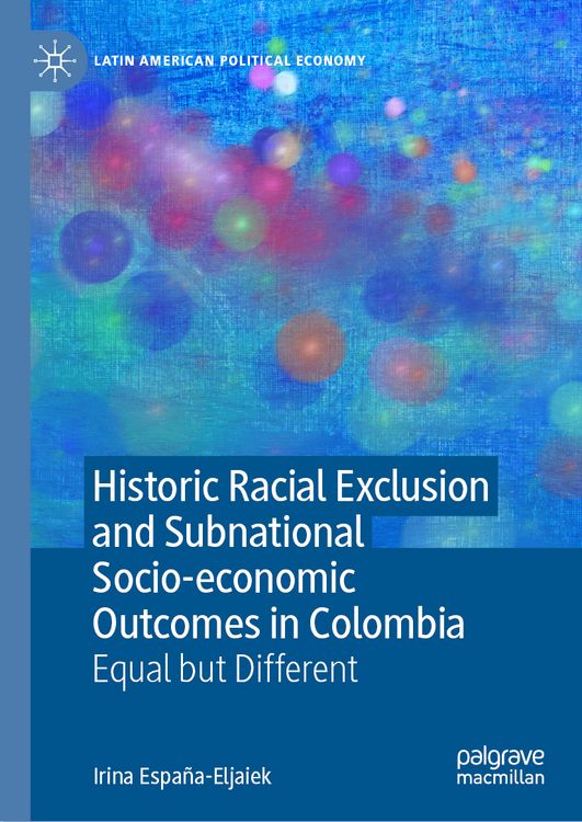Produktbild: Historic Racial Exclusion and Subnational Socio-economic Outcomes in Colombia