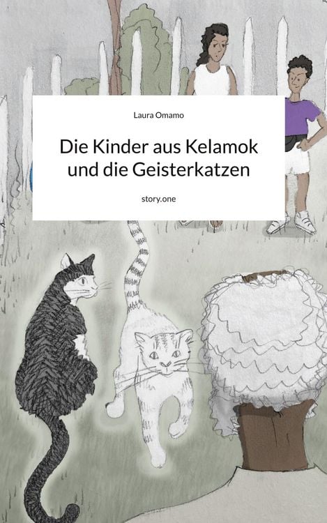 Produktbild: Die Kinder aus Kelamok und die Geisterkatzen. by story.one