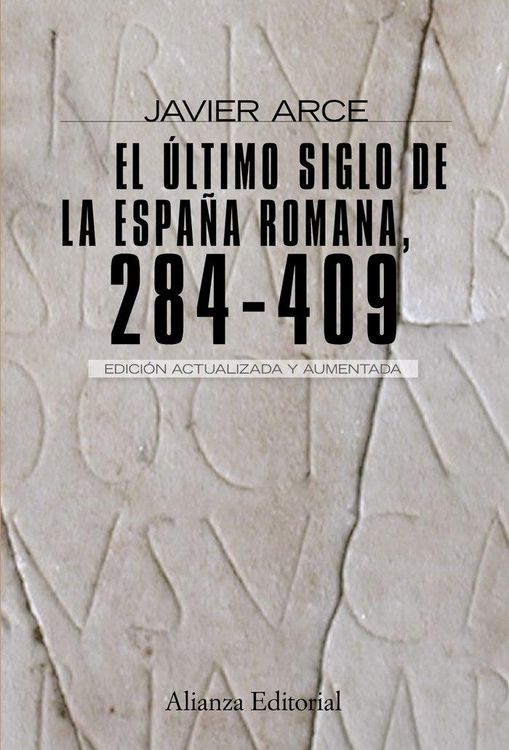 Produktbild: El &uacute;ltimo siglo de la Espa&ntilde;a romana (284-409)
