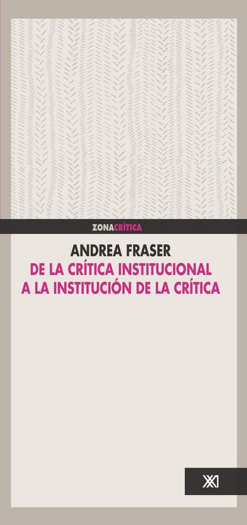 Produktbild: De la cr&iacute;tica institucional a la instituci&oacute;n de la cr&iacute;tica