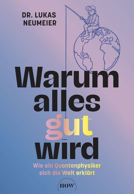 Produktbild: Warum alles gut wird