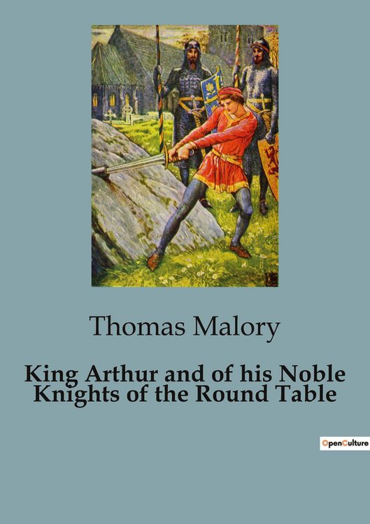 Produktbild: King Arthur and of his Noble Knights of the Round Table