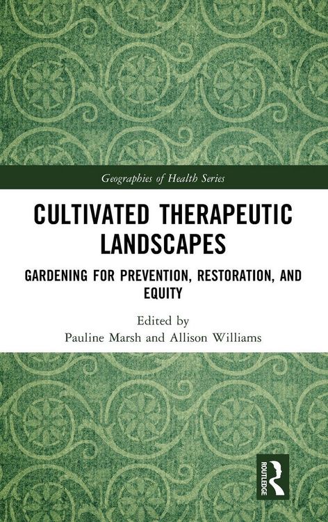 Produktbild: Cultivated Therapeutic Landscapes