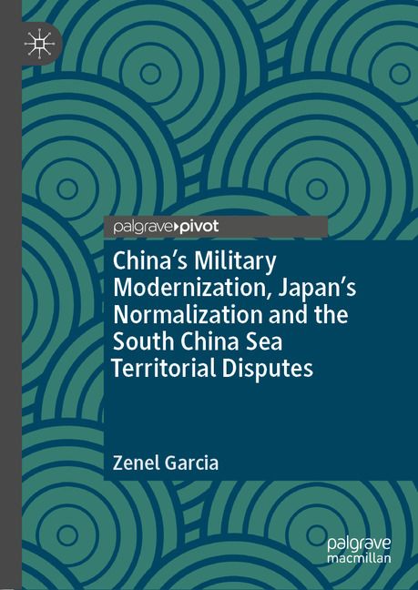 Produktbild: China&rsquo;s Military Modernization, Japan&rsquo;s Normalization and the South China Sea Territorial Disputes