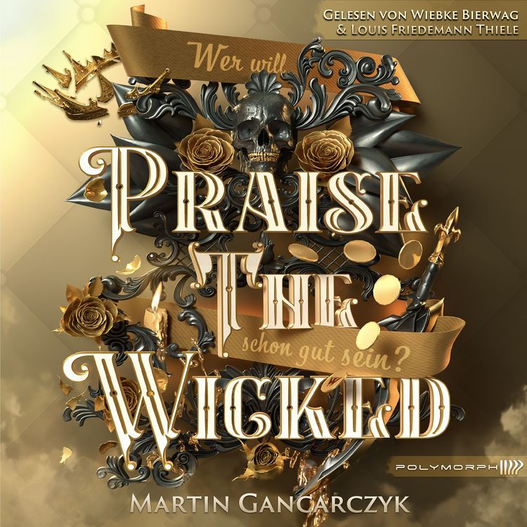 Produktbild: Praise The Wicked - Wer will schon gut sein?