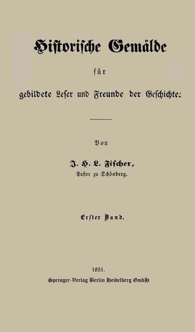 Produktbild: Historische Gem&auml;lde f&uuml;r gebildete Leser und Freunde der Geschichte