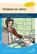Produktbild: T&eacute;cnicas de venta : t&eacute;cnicas orientadas a los procesos de desarrollo y cierre de la venta