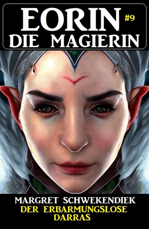 Produktbild: Eorin die Magierin 9: Der erbarmungslose Darras