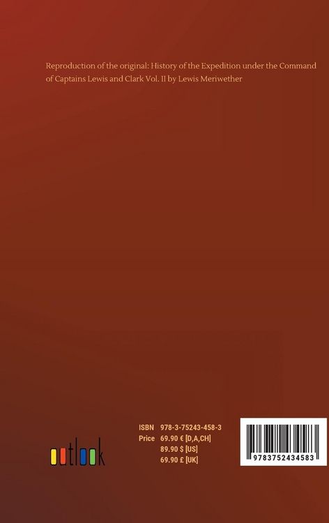 Produktbild: History of the Expedition under the Command of Captains Lewis and Clark Vol. II