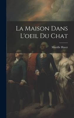 Produktbild: La Maison Dans L'oeil Du Chat