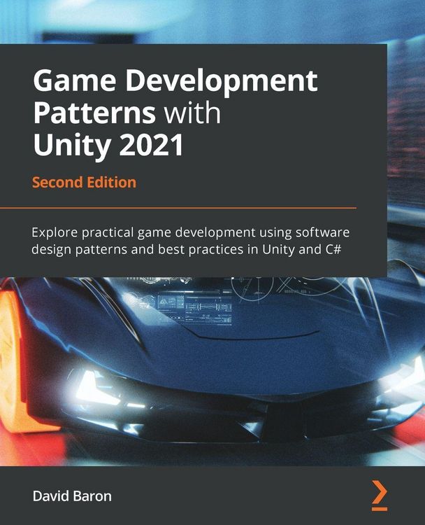 Produktbild: Game Development Patterns with Unity 2021 - Second Edition