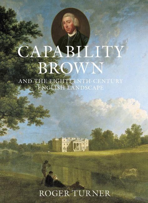 Produktbild: Capability Brown and the Eighteenth-century English Landscape