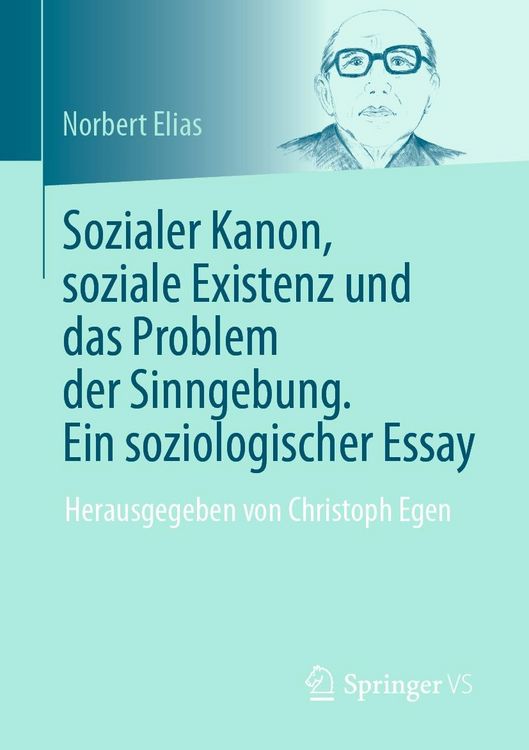 Produktbild: Sozialer Kanon, soziale Existenz und das Problem der Sinngebung. Ein soziologischer Essay