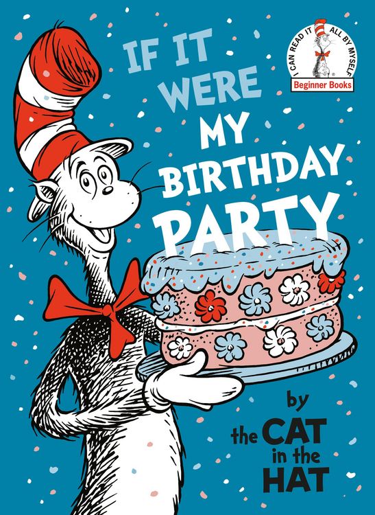 Produktbild: If It Were My Birthday Party--By the Cat in the Hat