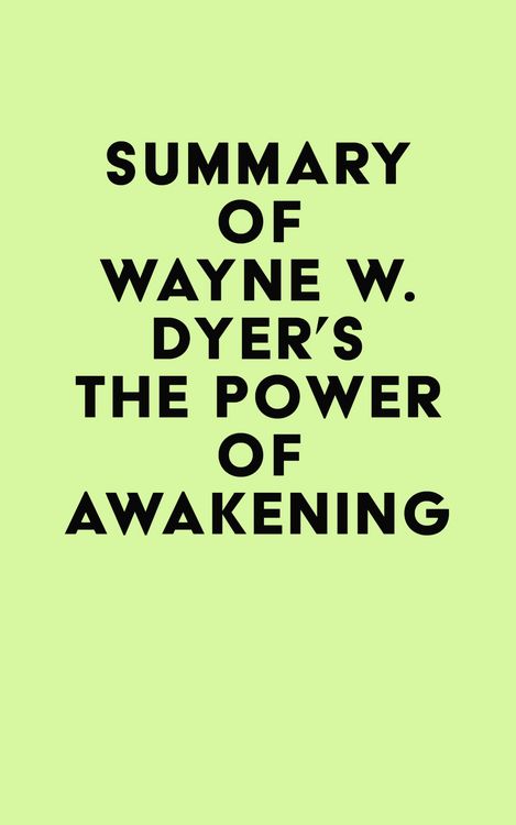 Produktbild: Summary of Wayne W. Dyer's The Power of Awakening