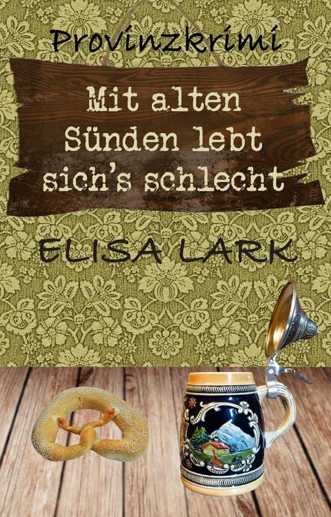 Produktbild: Mit alten S&uuml;nden lebt sich's schlecht