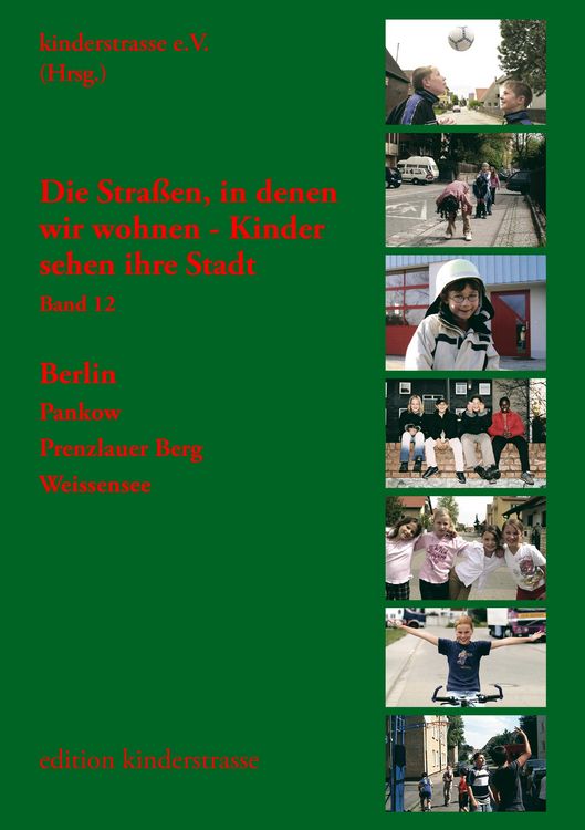 Produktbild: Die Stra&szlig;en, in denen wir wohnen - Kinder sehen ihre Stadt