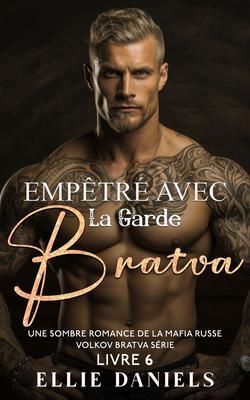 Produktbild: Emp&ecirc;tr&eacute; Avec la Garde Bratva
