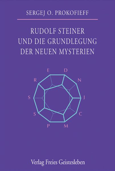 Produktbild: Rudolf Steiner und die Grundlegung der neuen Mysterien
