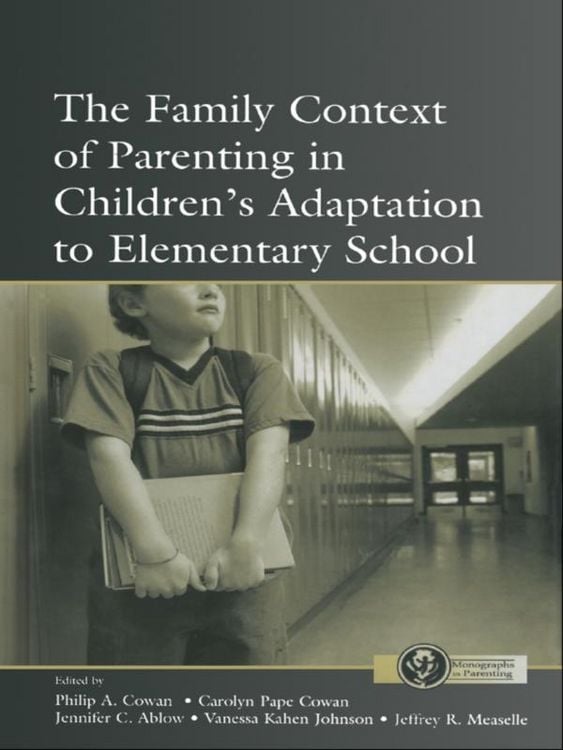 Produktbild: The Family Context of Parenting in Children's Adaptation to Elementary School