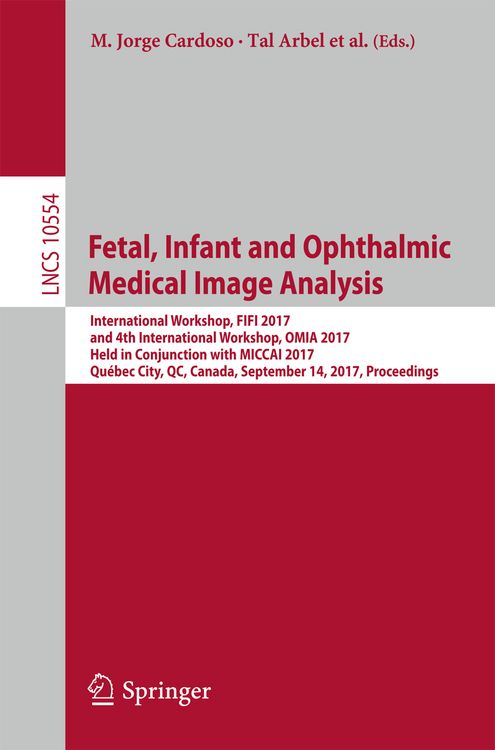 Produktbild: Fetal, Infant and Ophthalmic Medical Image Analysis