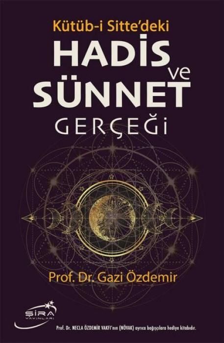 Produktbild: K&uuml;t&uuml;b-i Sittedeki Hadis Ve S&uuml;nnet Gercegi Ciltli