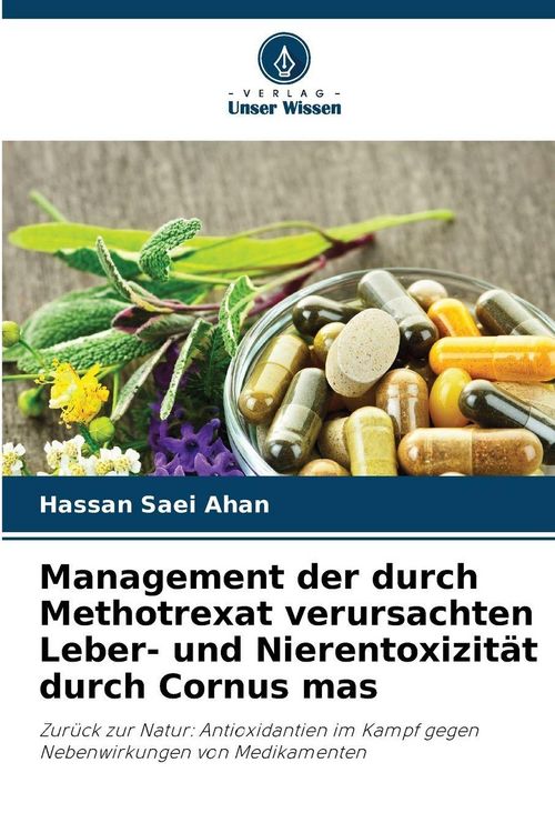 Produktbild: Management der durch Methotrexat verursachten Leber- und Nierentoxizit&auml;t durch Cornus mas