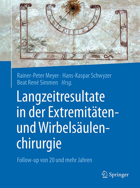Produktbild: Langzeitresultate in der Extremit&auml;ten- und Wirbels&auml;ulenchirurgie