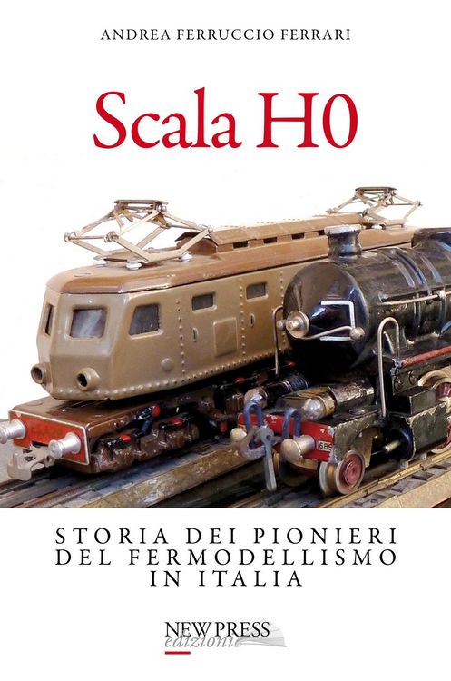 Produktbild: Scala H0. Storia dei pionieri del fermodellismo in Italia