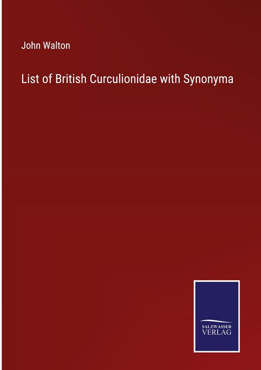 Produktbild: List of British Curculionidae with Synonyma