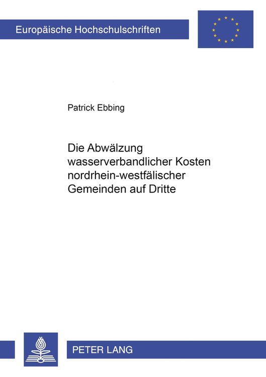 Produktbild: Die Abw&auml;lzung wasserverbandlicher Kosten nordrhein-westf&auml;lischer Gemeinden auf Dritte