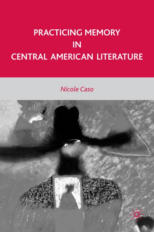 Produktbild: Practicing Memory in Central American Literature