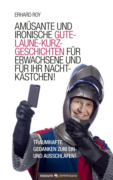 Produktbild: Am&uuml;sante und ironische Gute-Laune-Kurzgeschichten f&uuml;r Erwachsene und f&uuml;r Ihr Nachtk&auml;stchen!