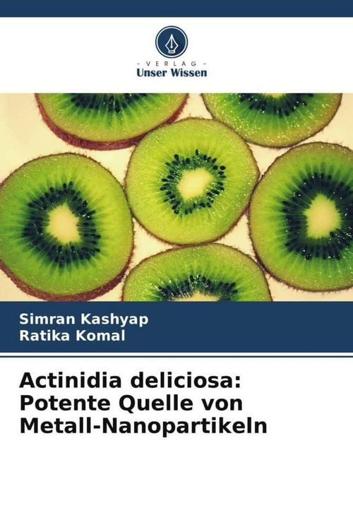 Produktbild: Actinidia deliciosa: Potente Quelle von Metall-Nanopartikeln