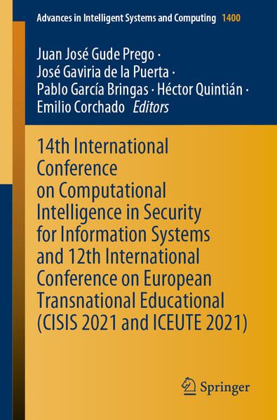 Produktbild: 14th International Conference on Computational Intelligence in Security for Information Systems and 12th International Conference on European Transnational Educational (CISIS 2021 and ICEUTE 2021)