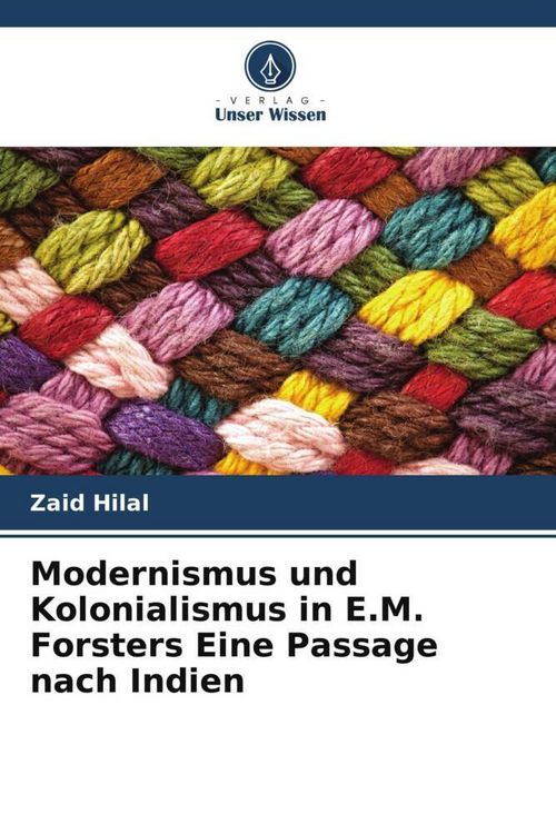 Produktbild: Modernismus und Kolonialismus in E.M. Forsters Eine Passage nach Indien