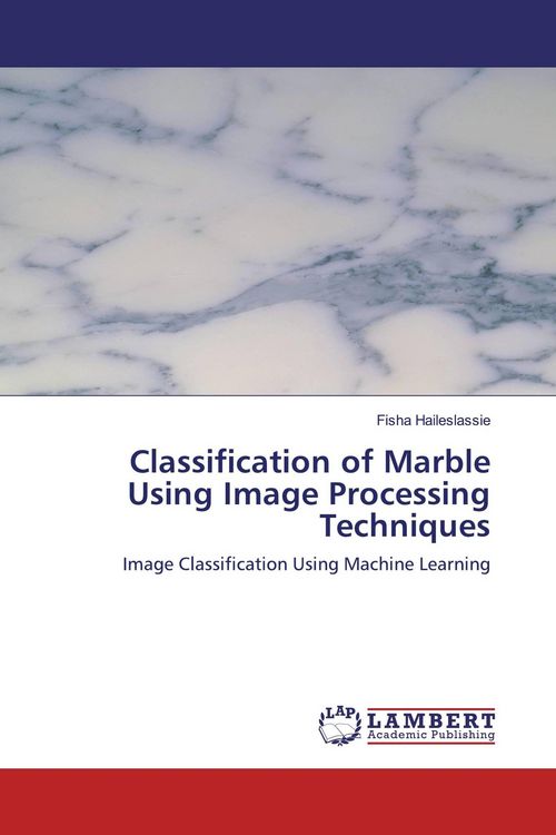 Produktbild: Classification of Marble Using Image Processing Techniques